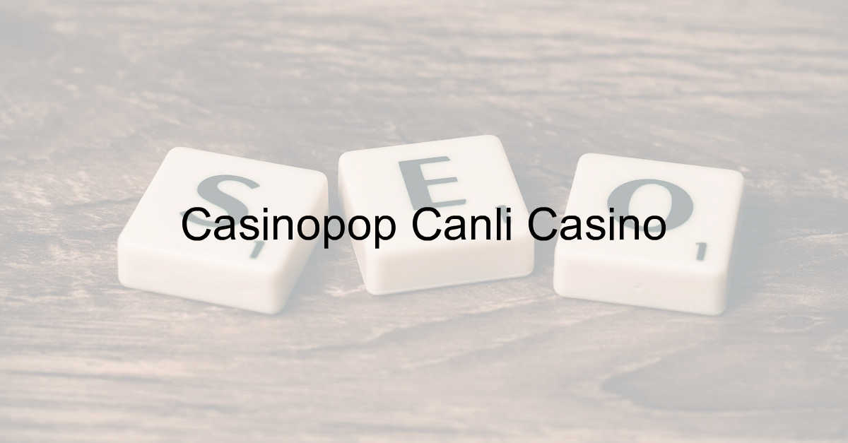 Casinopop Canlı Casino